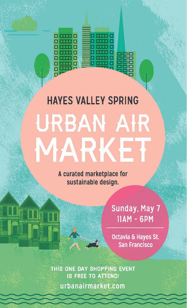 Hayes Valley Urban Air Market May 7th!
