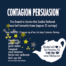 Contagion Persuasion - Herbal Tisane